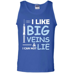 I Like Big Veins And I Can Not Lie Phlebotomist T-shirtG220 Gildan 100% Cotton Tank Top