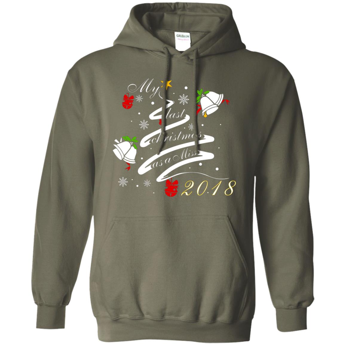 My Last Christmas As A Miss 2018 X-mas Shirt For Married Womens Military Green