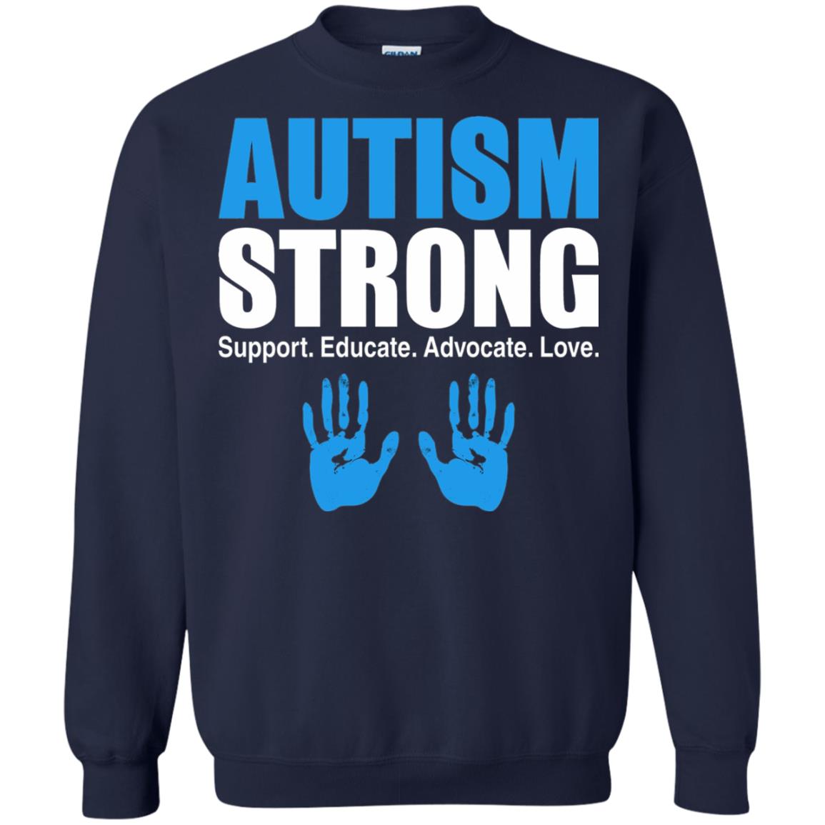 Autism Strong Support Educate Advocate Love T-shirt Navy