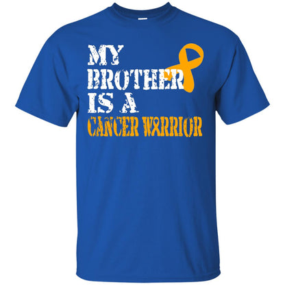 My Brother Is A Cancer Warrior Kidney Cancer Survivor Shirt Royal