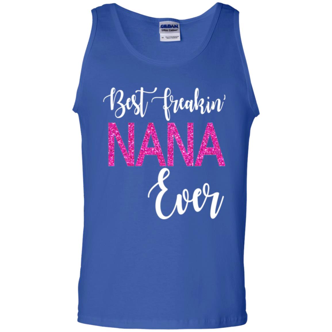 Nana T-shirt Best Freakin_ Nana Ever Royal
