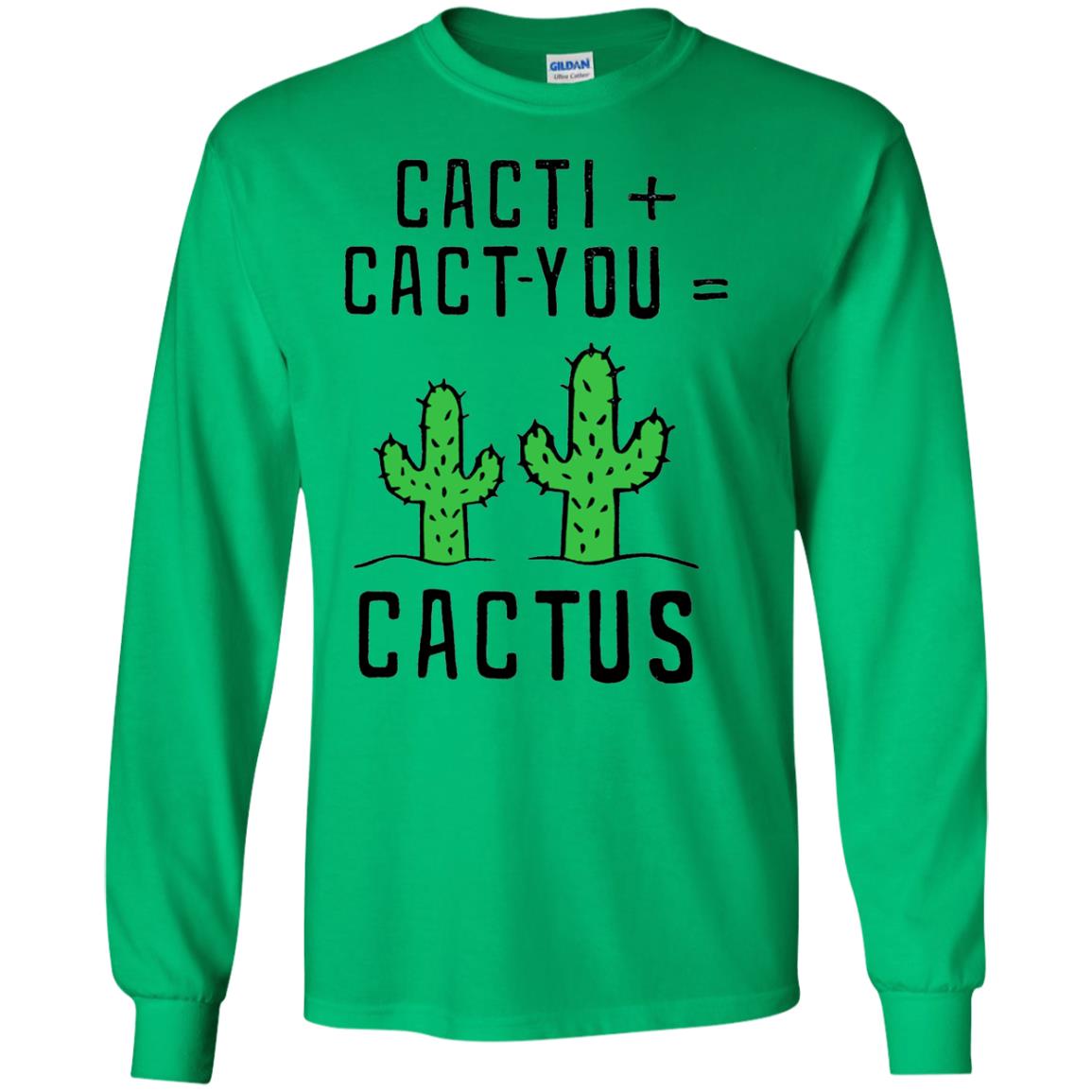 Funny Cactus Shirt Cact I Cact You Irish Green