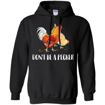 Chicken Lover T-shirt Don_t Be A Pecker Black