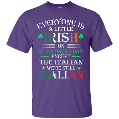 We_re Still Italian On St. Patricks Day T-shirt Purple