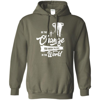 Be The Change You Wish To See In The World Shirt Military Green