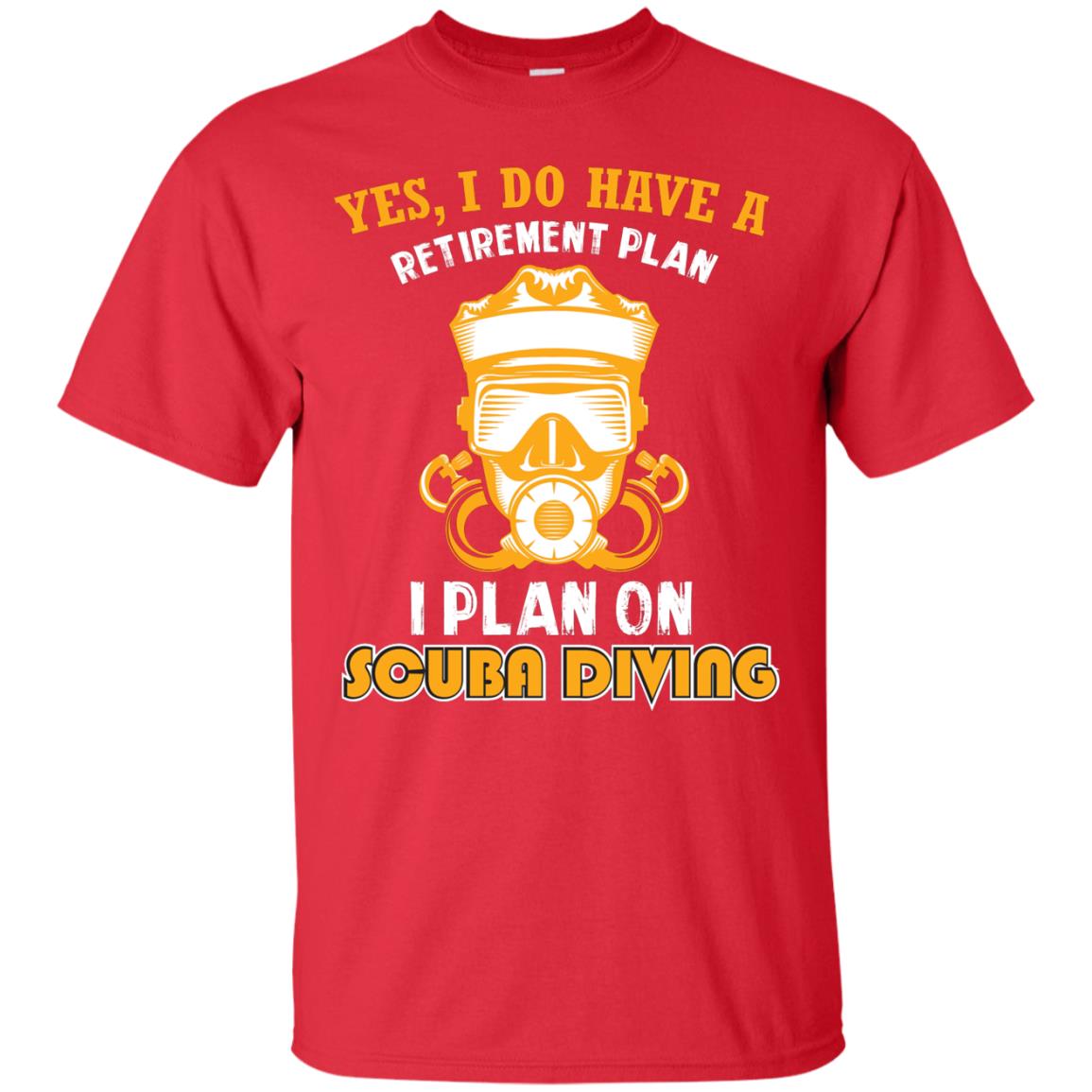 I Plan On Scuba Diving Gift Shirt For Retired Men Or Women Red