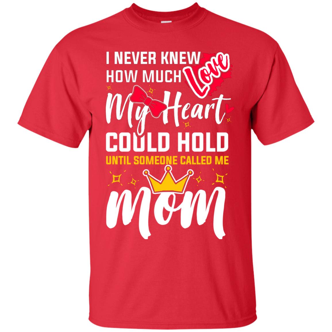 Untill Someone Called Me Mom Mommy Shirt Red