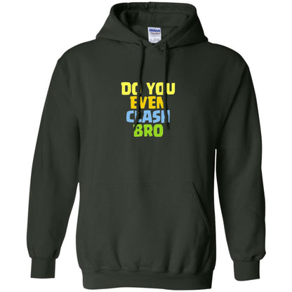 Royal Gamers T-shirt Do You Even Clash Bro Forest Green