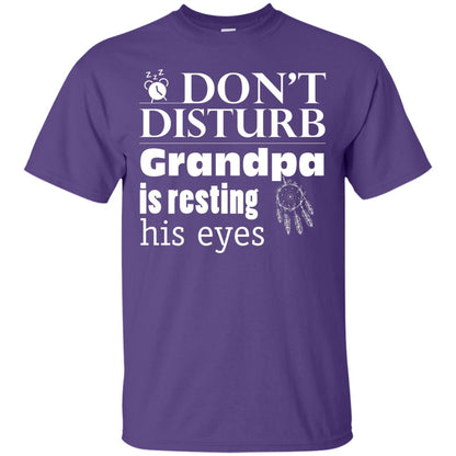Don't Disturb Grandpa Is Resting His Eyes Funny Granddad Shirt Purple