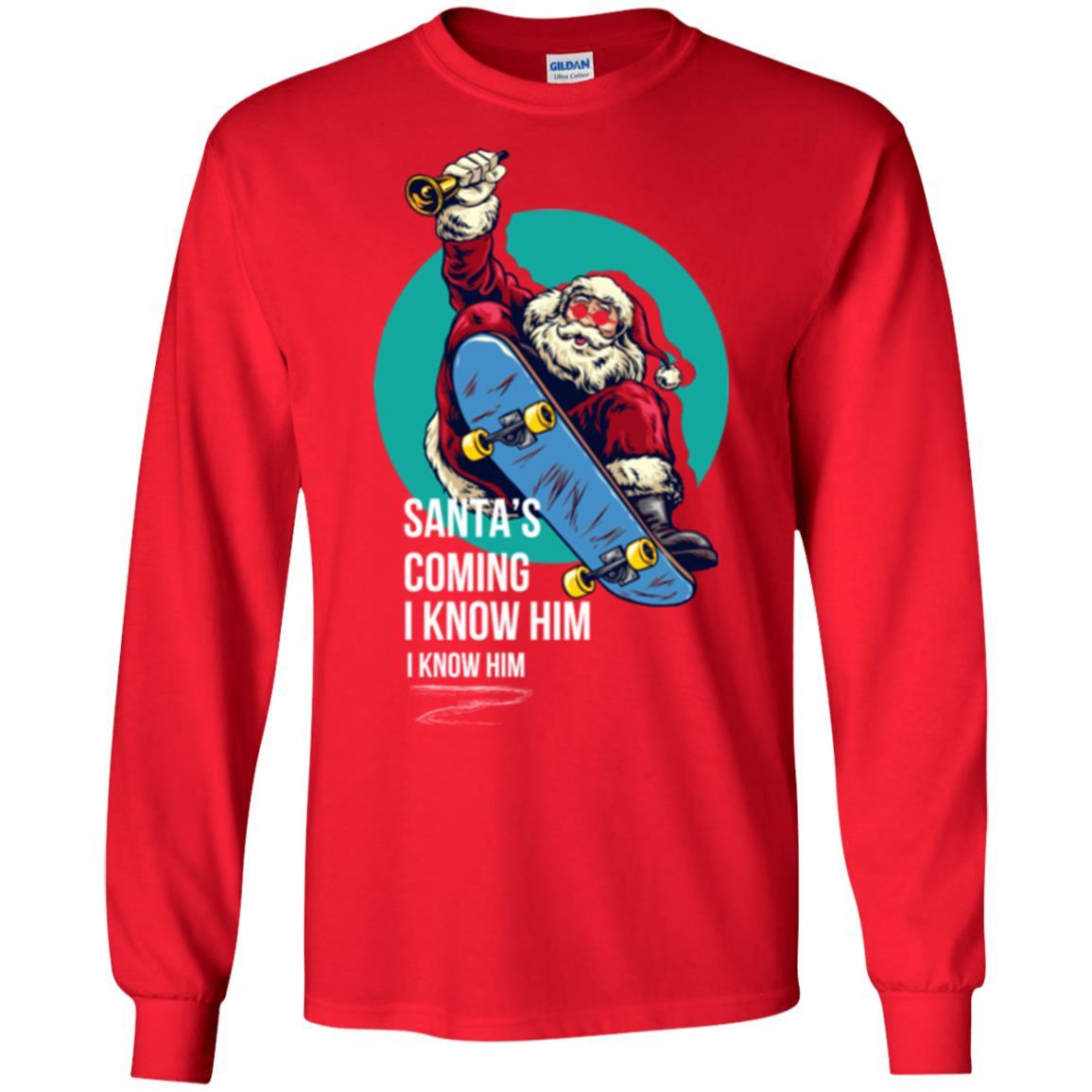 Christmas T-shirt Santa's Coming I Know Him Red