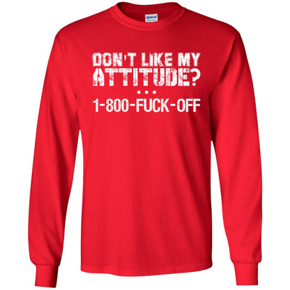 Don_t Like My Attitude 1-800-fuck-off T-shirt Red