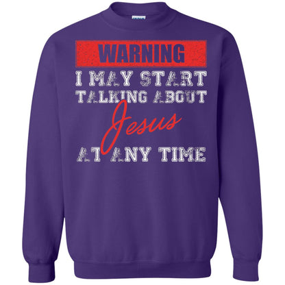 Christian T-shirt I May Start Talking About Jesus Purple