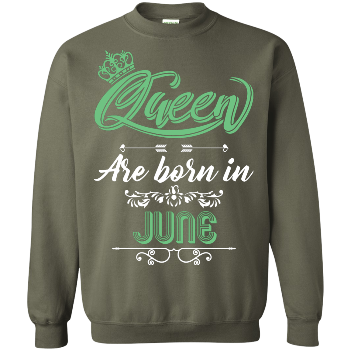 Brithday T-Shirt Queen Are Born In June Military Green
