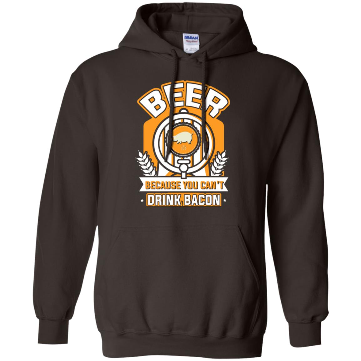 Beer T-shirt Because You Can't Drink Bacon Dark Chocolate