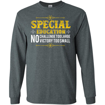 Student T-shirt Special Education No Challenge Too Lagre