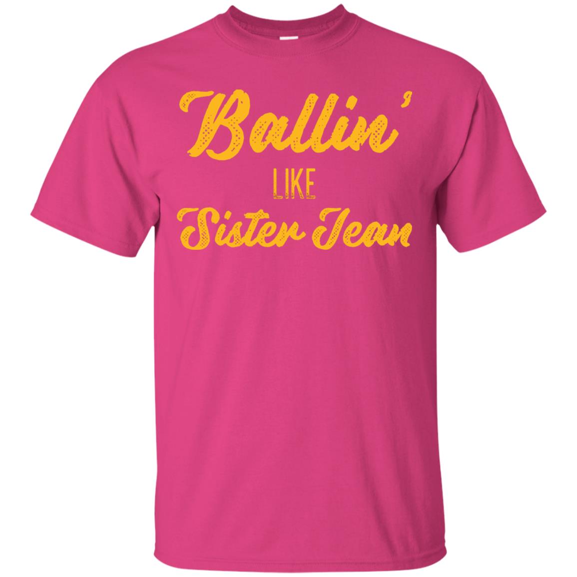 Ballin Like Sister Jean College Basketball Ramblers T-shirt Heliconia