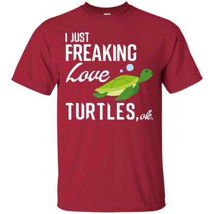 I Just Freaking Love Turtles Ok Shirt For Turtles Lovers Cardinal