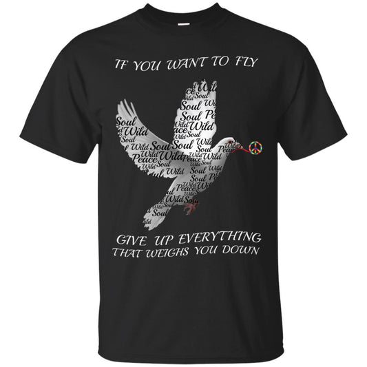 If You Want To Fly Give Up Everything That Weighs You Down Peace Sign Shirt Black
