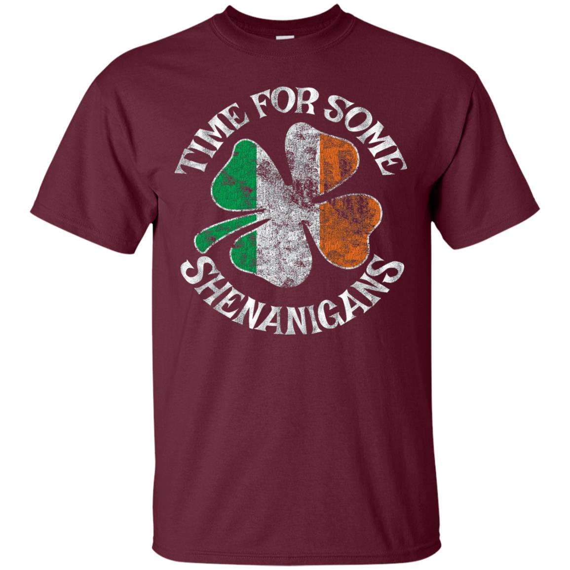 Time For Some Shenanigans St. Patrick_s Day T-shirt Maroon