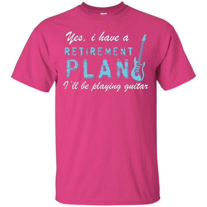 Yes I Have A Retirement Plan I’ll Be Playing Guitar Guitarist T-shirt Heliconia