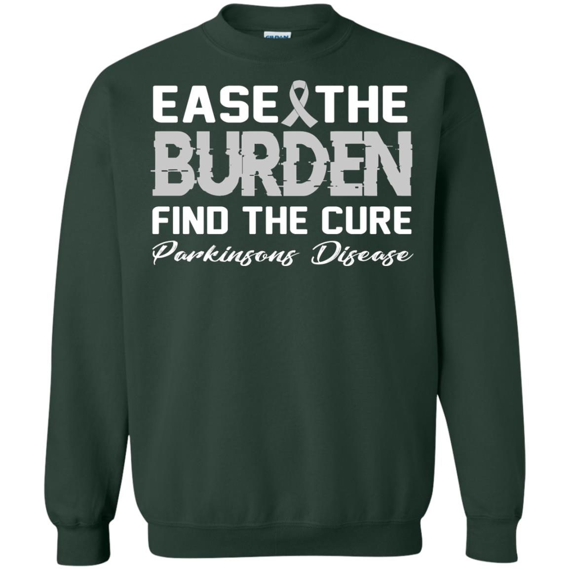 Ease The Burden Find The Cure Parkinson's Awareness T-shirt Forest Green