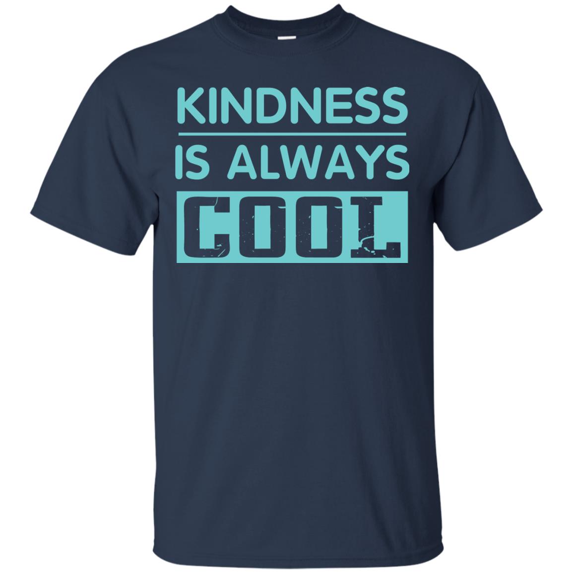 Kindness Is Always Cool Anti Bullying T-shirt Navy