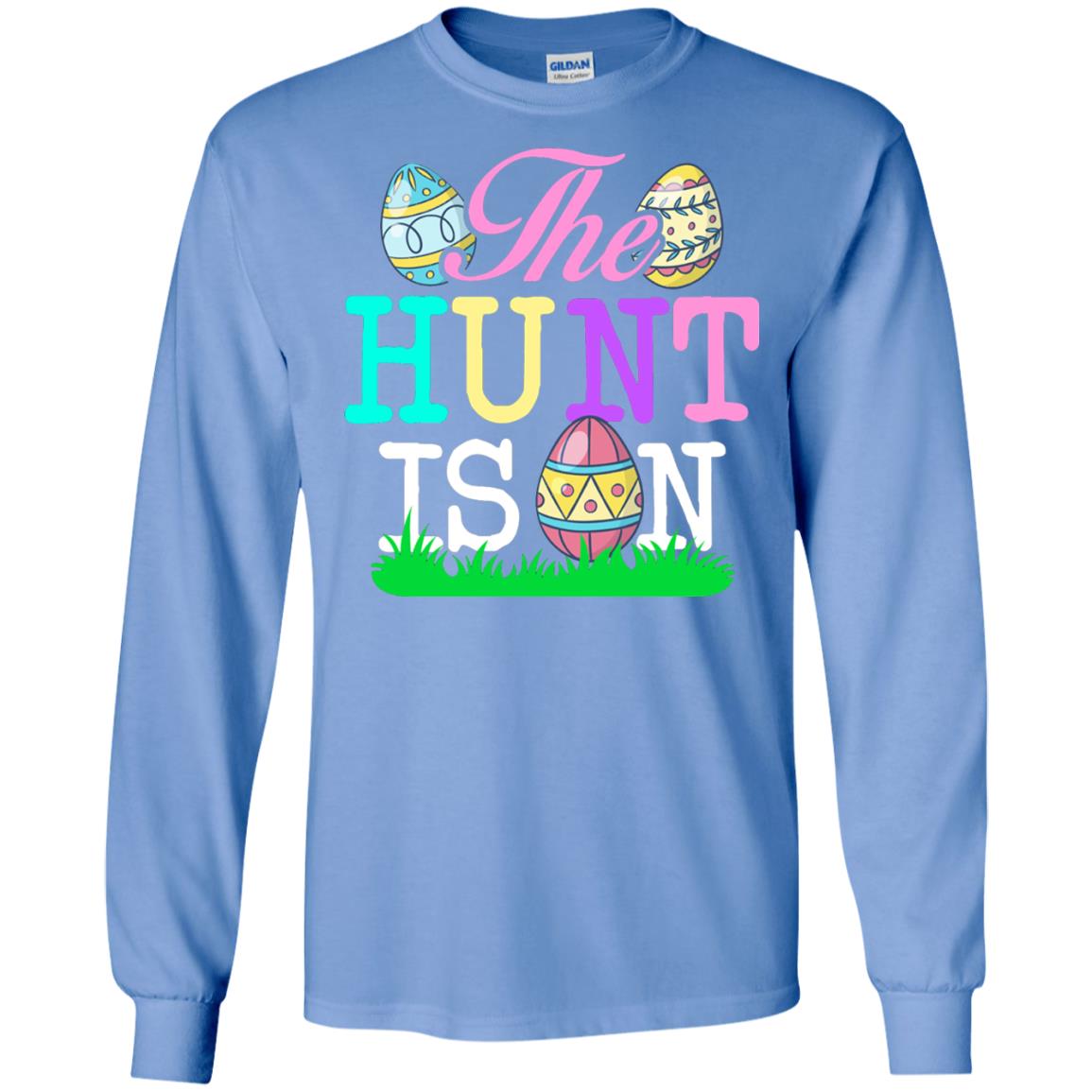 Easter Shirt The Hunt Is On Carolina Blue