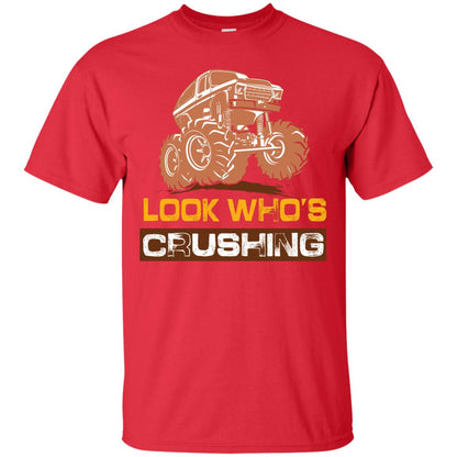 Look Who’s Crushing Cool Trucking Lover T-shirt Red