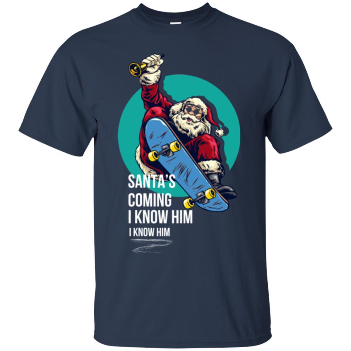 Christmas T-shirt Santa's Coming I Know Him Navy