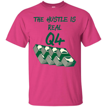 Money T-shirt The Hustle Is Real Q4 Making Money Novelty Heliconia