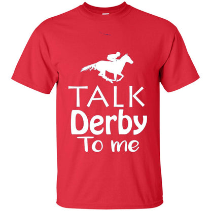 Talk Derby To Me Funny Derby Horse Racing Festival T-shirt Red