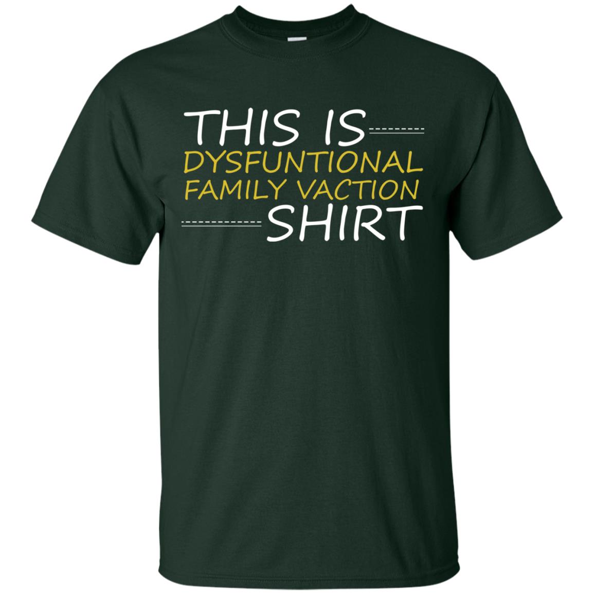 This Is Dysfuntional Family Vacation Shirt Forest
