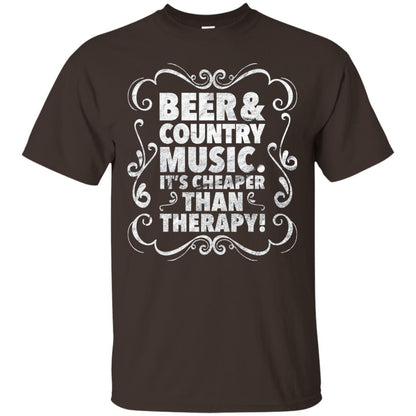 Beer Andcountry Music Its Cheaper Than Therapy Shirt Dark Chocolate