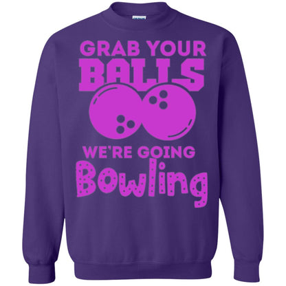 Funny Bowler T-shirt Grab Your Balls We_re Going Bowling Purple