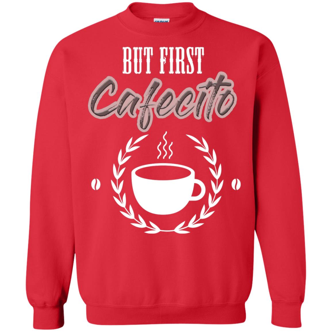 But First Cafecito Coffee Gift Shirt For Mens Or Womens Red