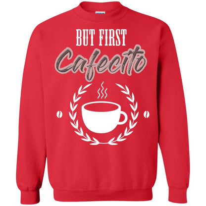 But First Cafecito Coffee Gift Shirt For Mens Or Womens Red