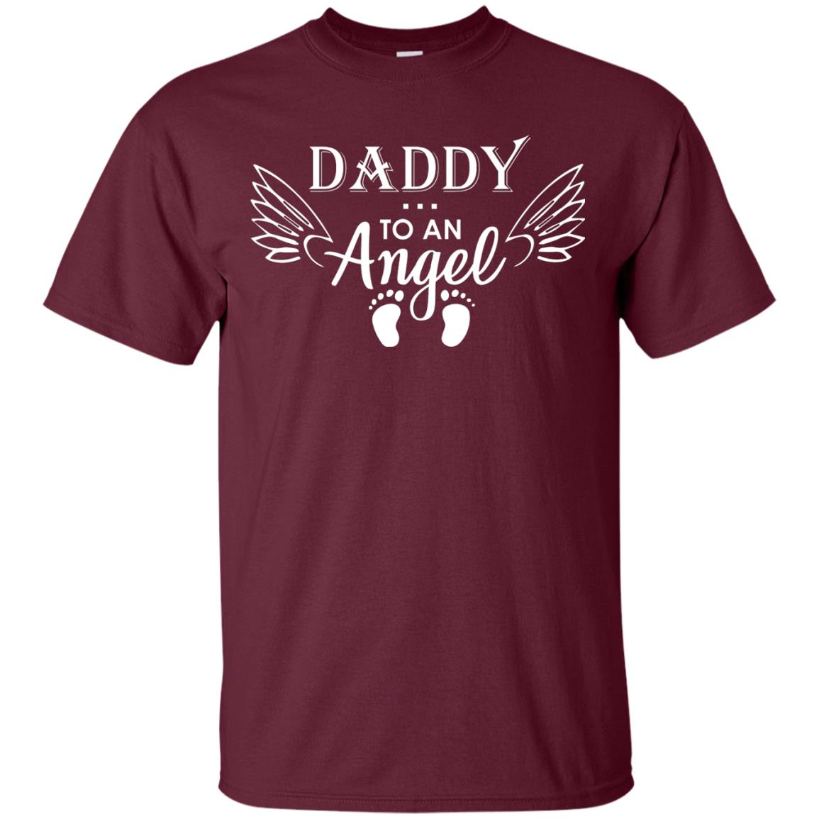 Daddy To An Angle Daddy In Heaven Shirt Maroon