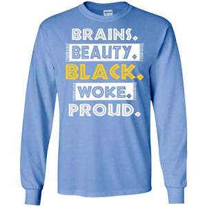 Educated Melanin T-shirt Brains Beauty Black Woke Proud