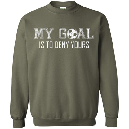 Soccer T-shirt My Goal Is To Deny Yours