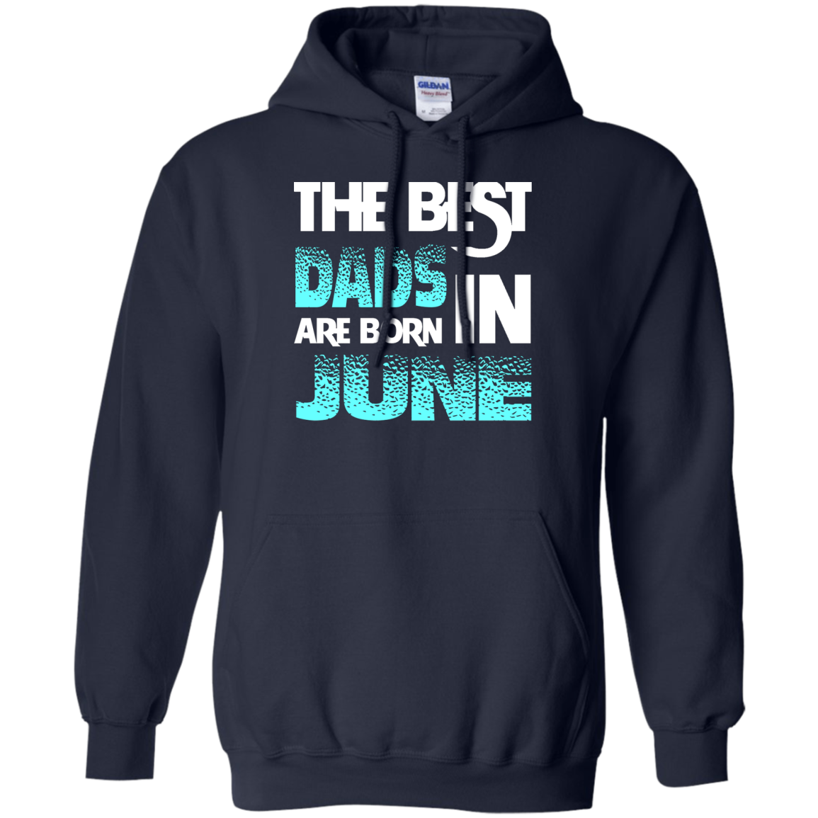 Daddy T-shirt The Best Dads Are Born In June Navy
