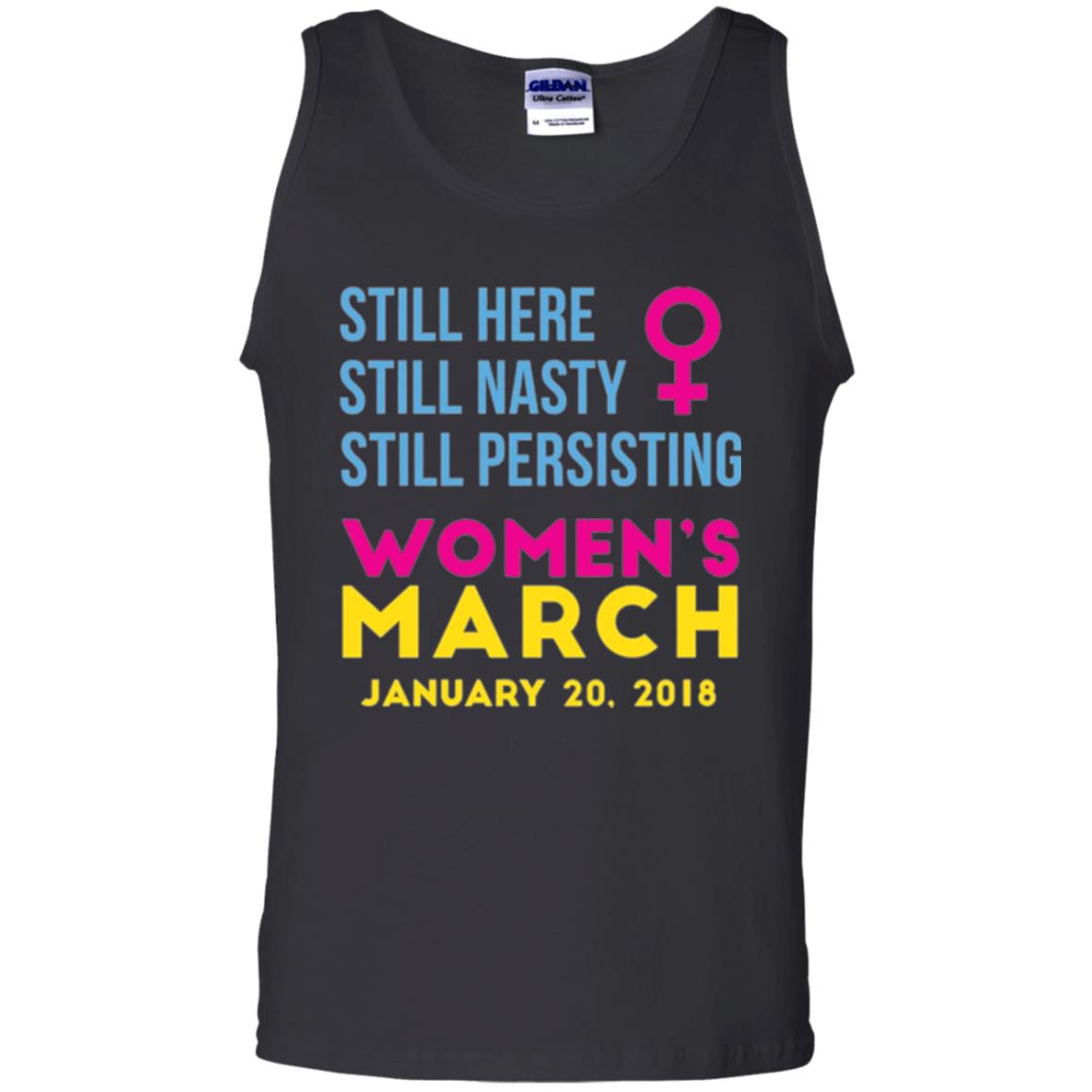 Woman Right T-shirt Still Here Still Nasty Still Persisting