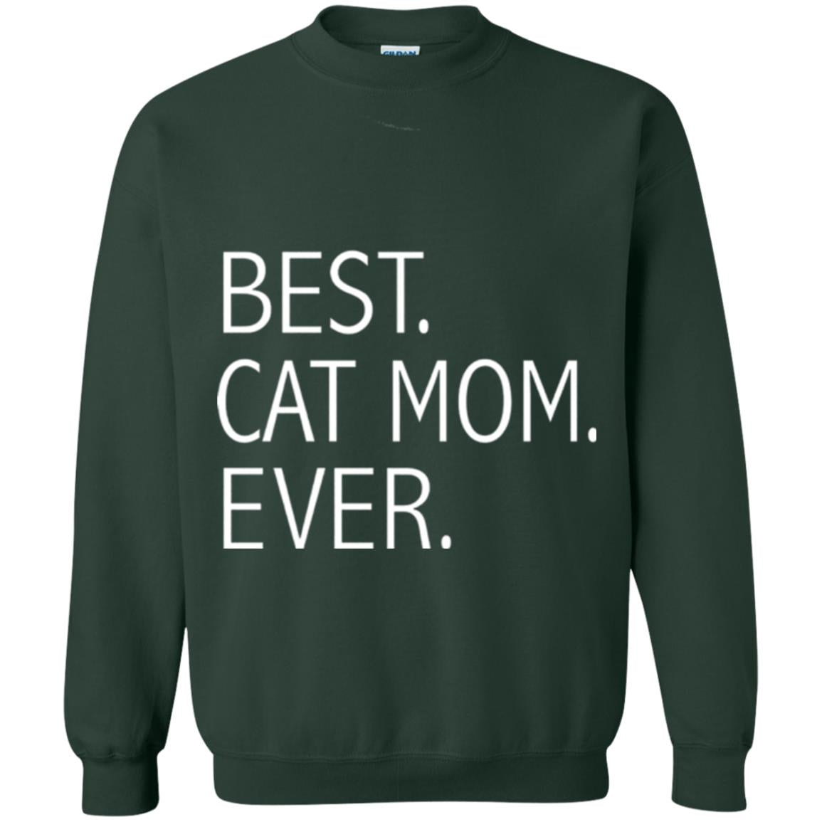 Funny Best Cat Mom Ever T-shirt Cute Cat Lady Forest Green