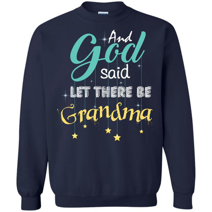 And God Said Let There Be Grandma Nana Shirt Navy