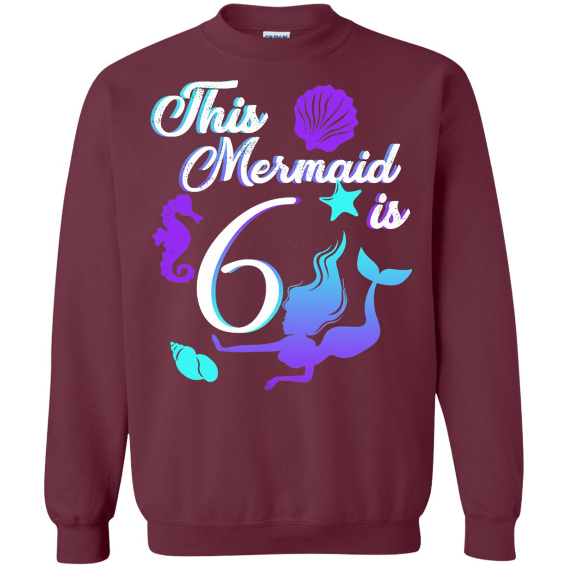 6th Birthday Shirt This Mermaid Is 6 Maroon