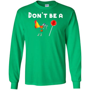 Dont Be A Sucker Funny Chicken And Candy Shirt
