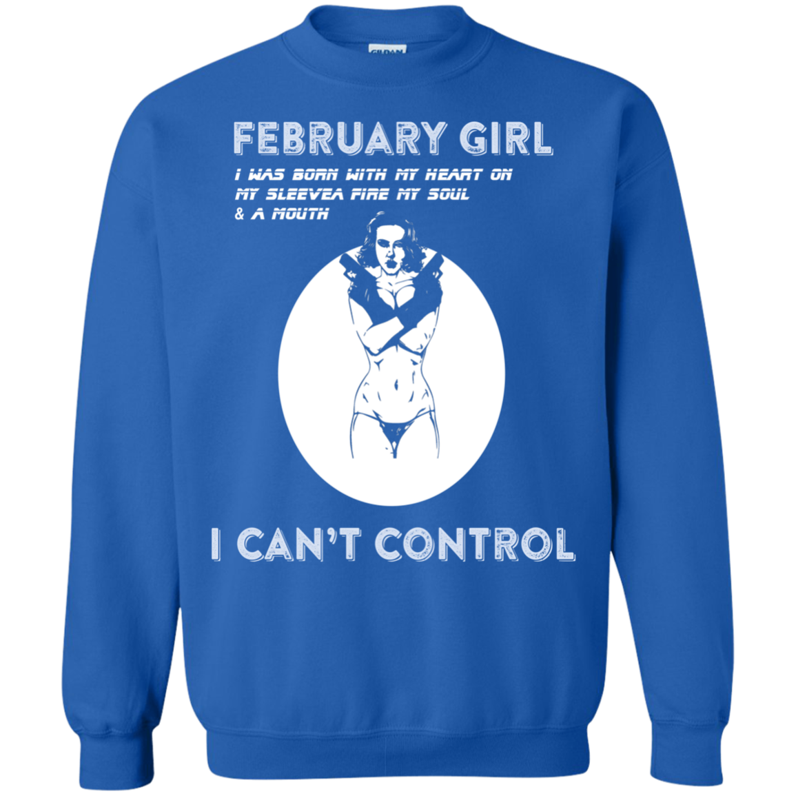 February Girl I Was Born With My Heart T-shirt Royal