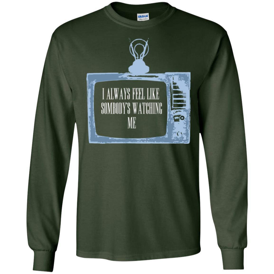 I Always Feel Like Sombody's Watching Me T-shirt Forest Green