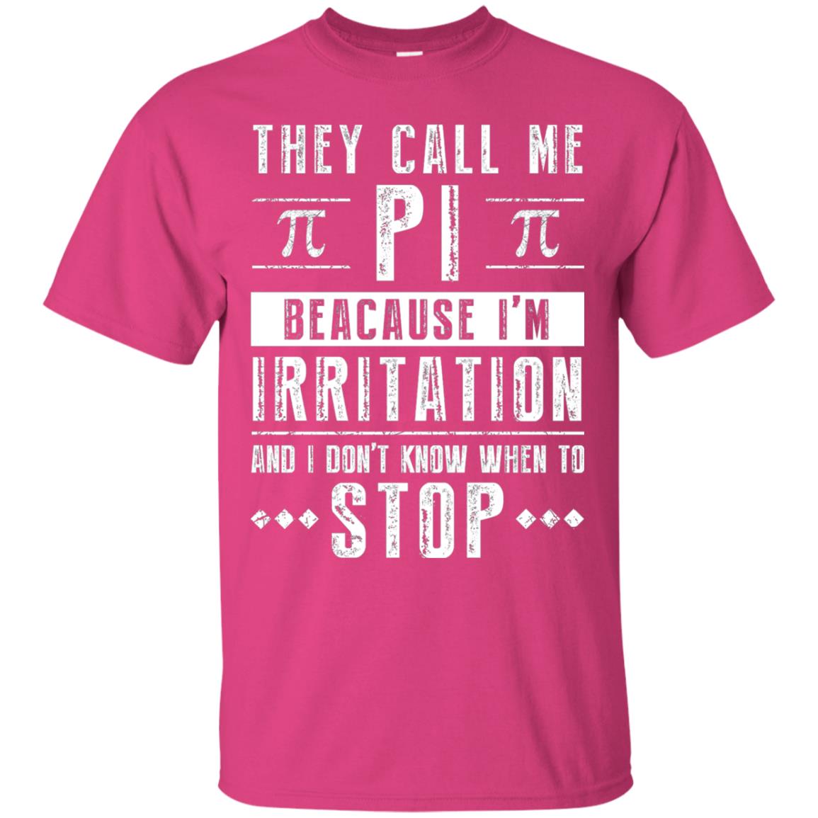 Happy Pi Day T-shirt I Dont Know When To Stop Heliconia