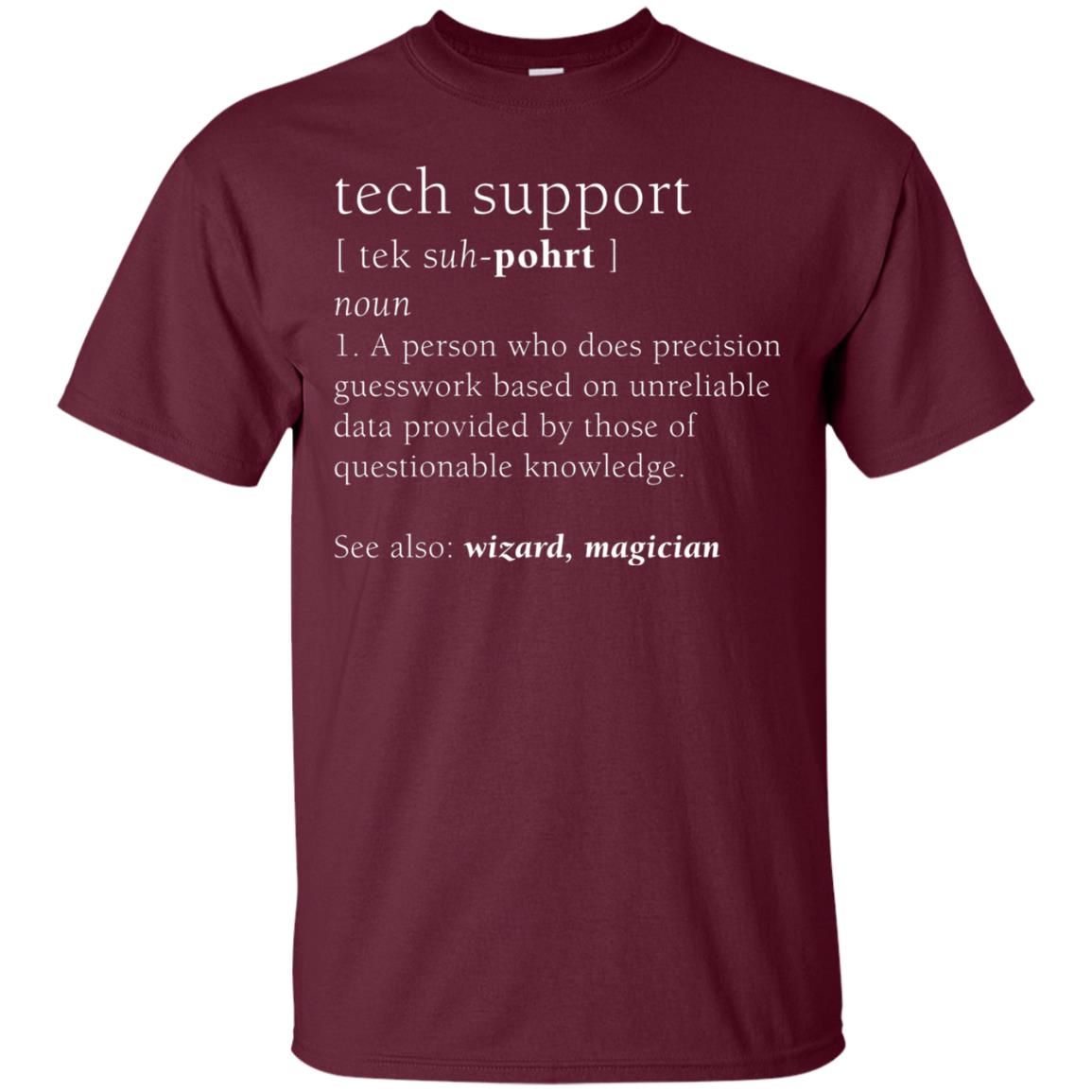 Tech Support Definition Funny Cute Computer Nerd Shirt Maroon