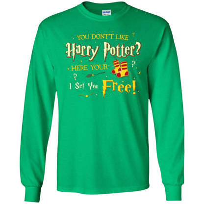 You Don_t Like Harry Potter Here Your I Set You Free Movie T-shirt Irish Green